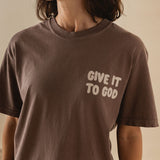Give it to God Relaxed Heavyweight T-Shirt Chocolate