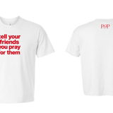 Crop Tee Tell Your Friends You Pray For Them
